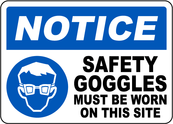 Safety Goggles Must be Worn Sign