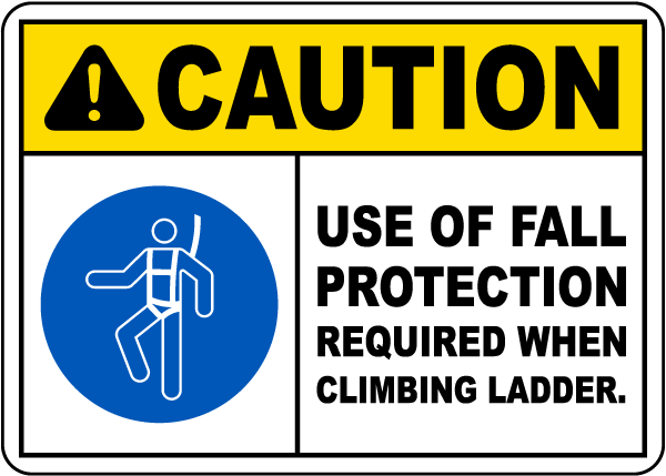 Use Of Fall Protection Required Sign