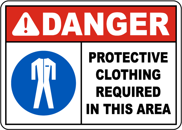 Do Not Enter Without Protective Clothing Sign