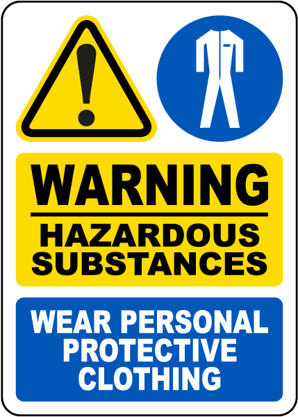 Wear Personal Protective Clothing Sign