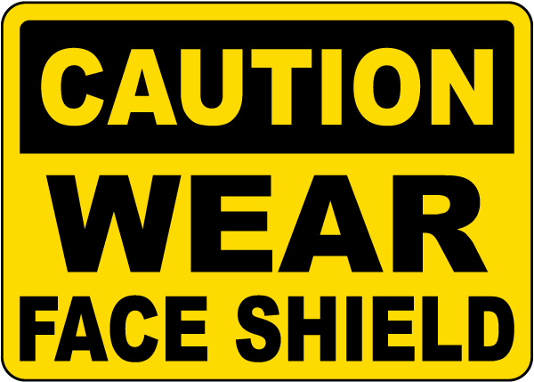 Wear Face Shield Sign