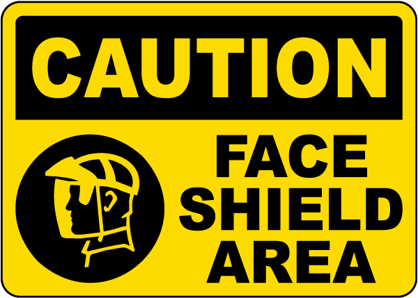 Face Shield Area Sign