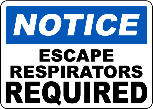 Escape Respirators Required Sign