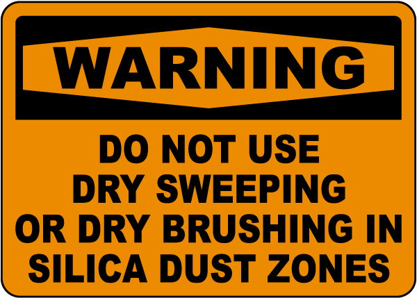 No Dry Sweeping In Silica Dust Zones Sign