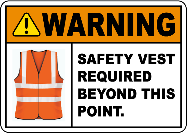 Warning Safety Vest Required Sign