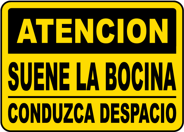 Spanish Caution Sound Horn Proceed Slowly Sign