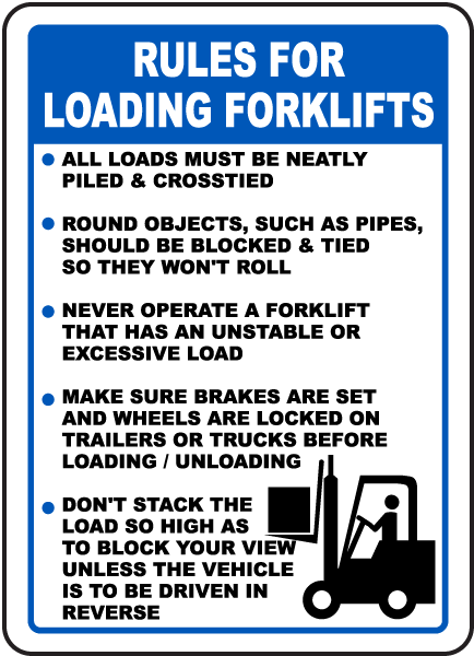 Rules For Loading Forklift Sign