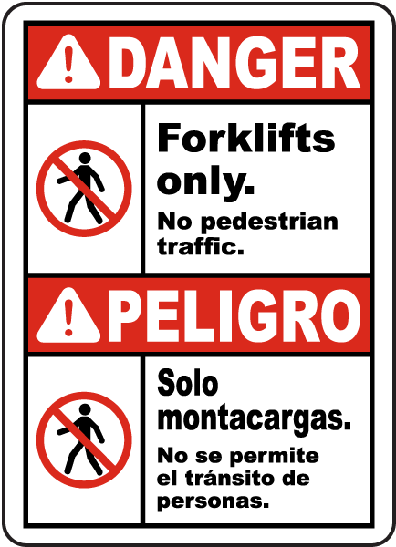 Bilingual Forklifts Only No Pedestrian Traffic Sign