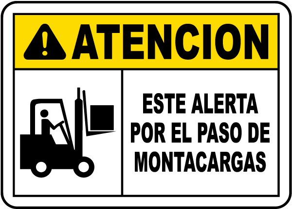 Spanish Caution Watch For Lift Trucks Sign