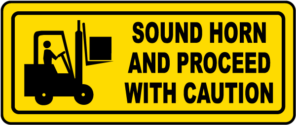 Sound Horn Proceed With Caution Label