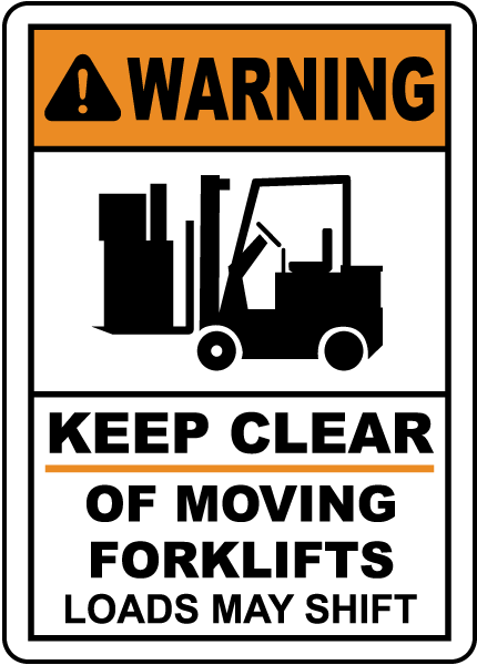 Keep Clear of Moving Forklifts Sign
