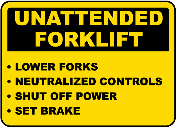 Unattended Forklift Rules Sign