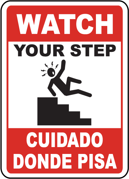 Bilingual Watch Your Step Sign