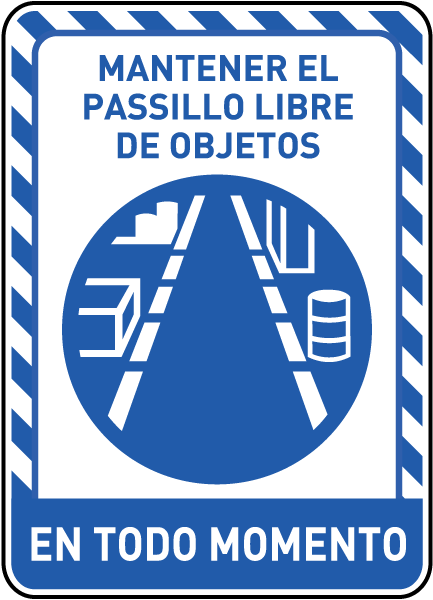 Spanish Keep Aisle Clear at All Times Sign