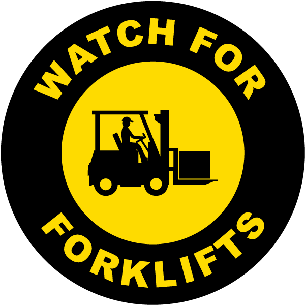 Watch For Forklifts Floor Sign