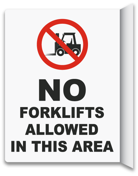 2-Way No Forklifts Allowed In Area Sign