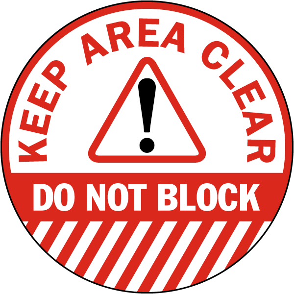 Keep Area Clear Do Not Block Floor Sign