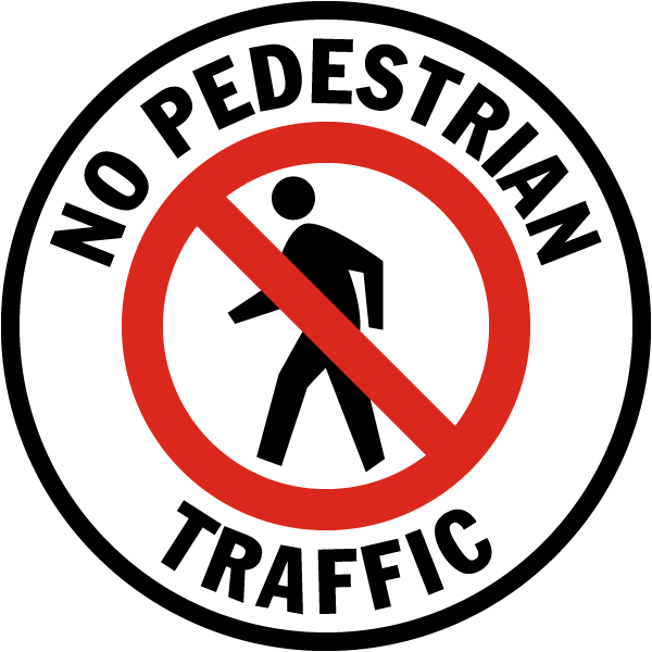 No Pedestrian Traffic Floor Sign