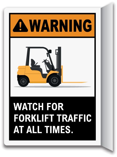 Warning Watch For Forklift Traffic At All Times Sign
