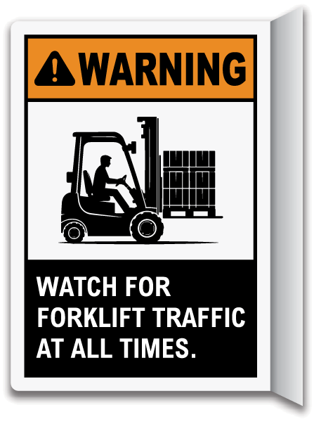 Warning Watch For Forklift Traffic At All Times Sign