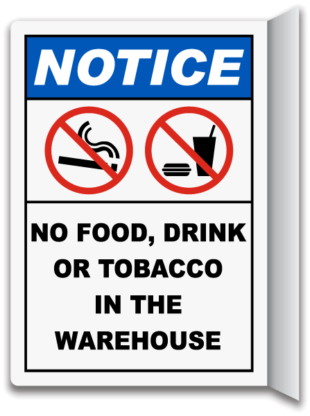 Notice No Food, Drink Or Tobacco In The Warehouse Sign