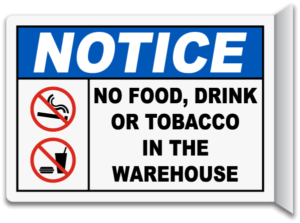Notice No Food, Drink Or Tobacco In The Warehouse Sign