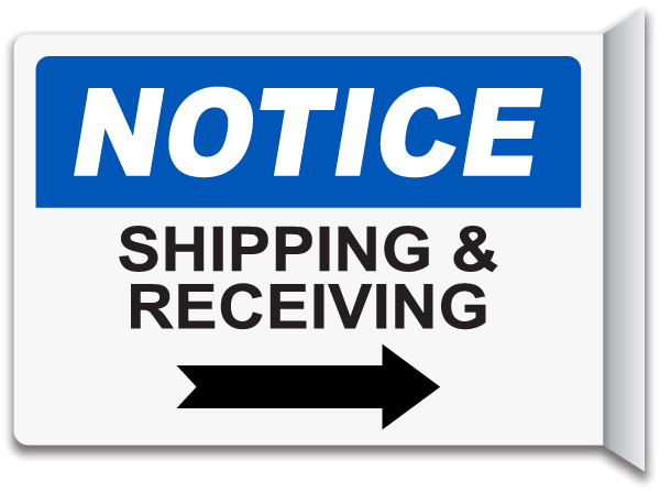 Notice Shipping & Receiving Sign