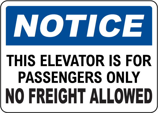 This Elevator Is For Passengers Only Sign