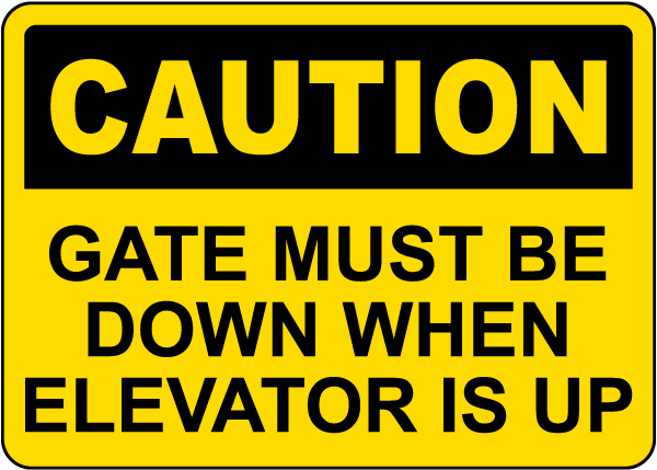 Elevator Locked When Loading or Unloading Sign