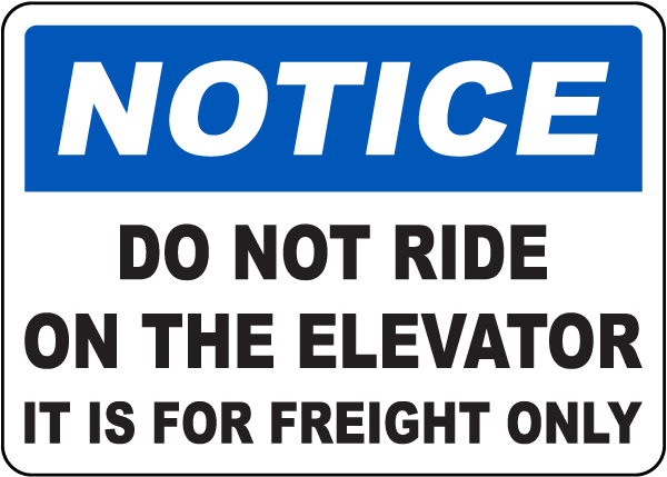 Do Not Ride On The Elevator Sign