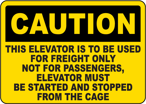 Freight Elevator for Freight Only Sign