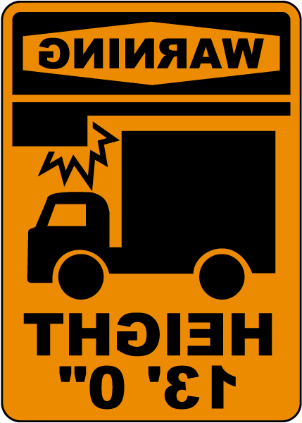Warning Height 13ft 0in Sign