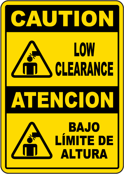 Bilingual Caution Low Clearance Sign