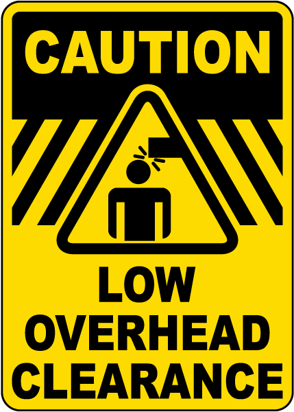 Caution Low Overhead Clearance Sign