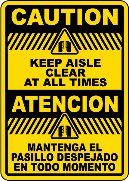 Bilingual Keep Aisle Clear At All Times Sign