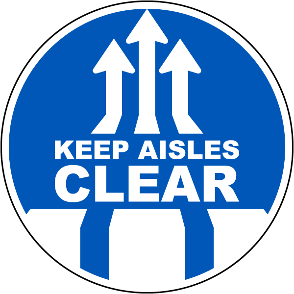 Keep Aisles Clear Floor Sign