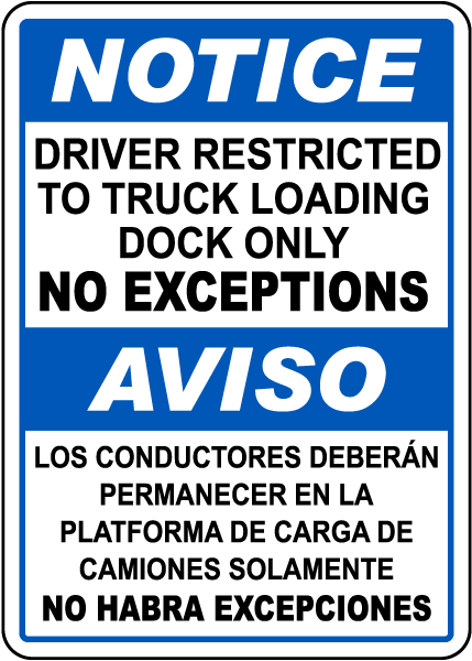 Bilingual Drivers Restricted to Truck Loading Dock Sign