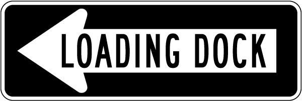 Loading Dock Left Arrow Sign