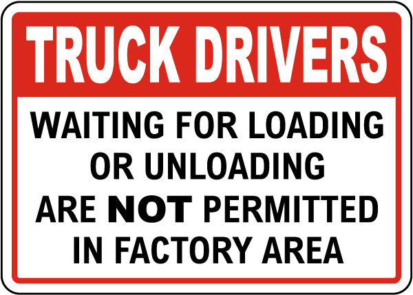 Truck Drivers Not Permitted in Factory Area Sign