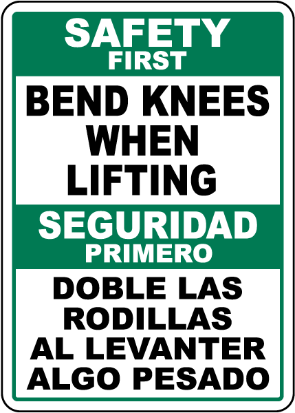 Bilingual Bend Kneed While Lifting Sign
