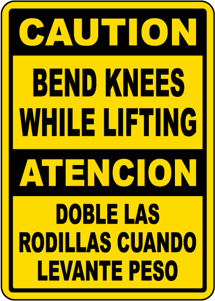 Bilingual Bend Knees While Lifting Sign