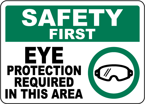 Safety First Eye Protection Required Sign
