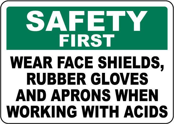 Safety First PPE When Working with Acids Sign