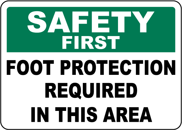 Safety First Foot Protection Required Sign