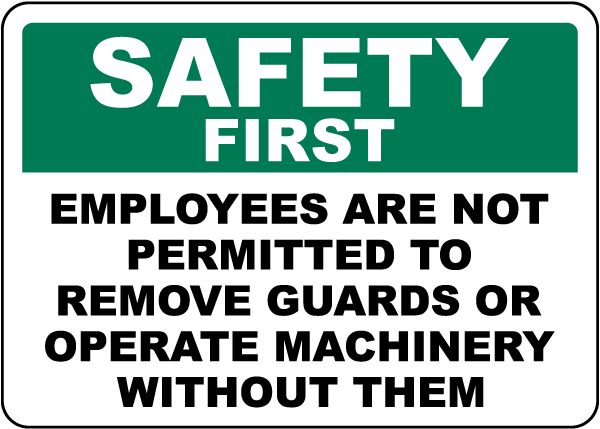 Safety First Employees Are Not Permitted Sign