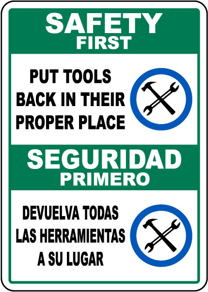 Bilingual Safety First Put Tools Back In Their Proper Place Sign