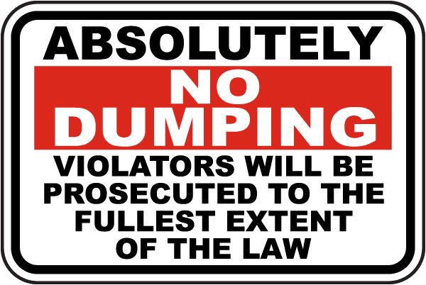 Absolutely No Dumping Sign