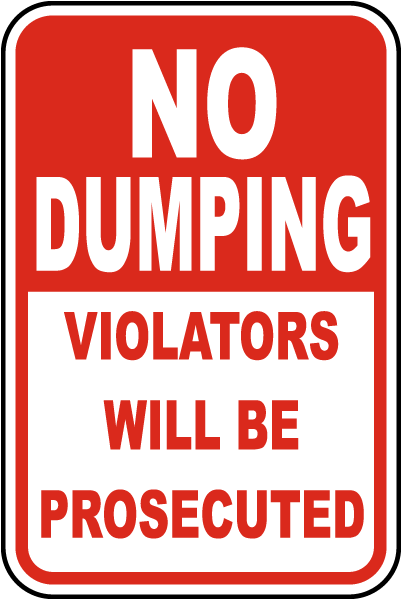 Violators Prosecuted No Dumping Sign