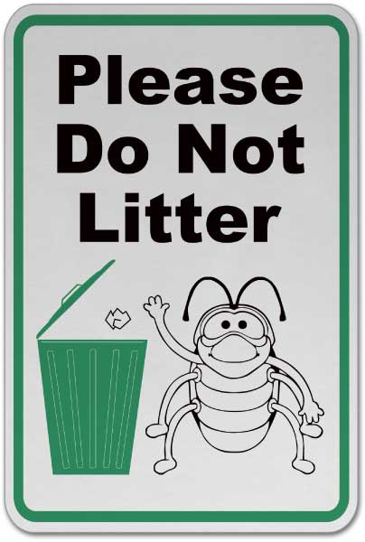 Please Do Not Litter Sign