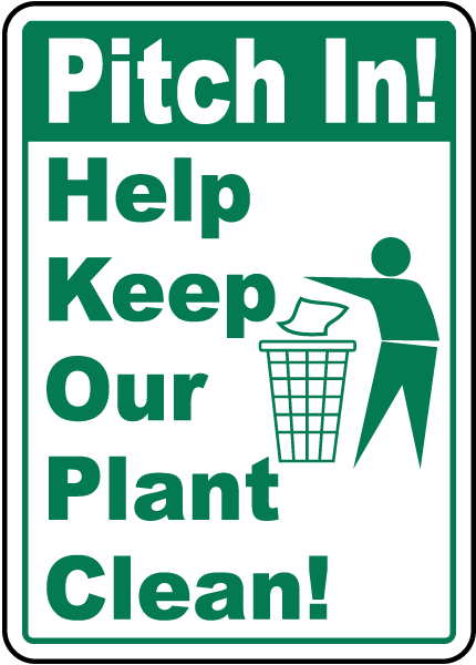 Pitch In Keep Our Plant Clean Sign